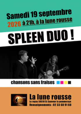 Spleen Duo à la Lune Rousse